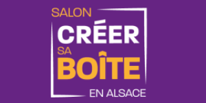 Salon créer sa boîte en Alsace